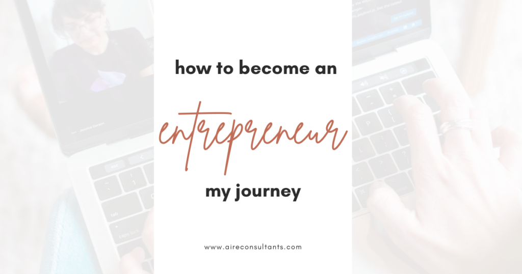 How To Become An Entrepreneur - My Journey
