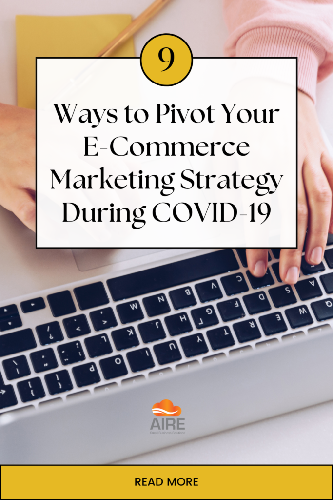 9 Ways to Pivot Your E-Commerce Marketing Strategy During COVID-19