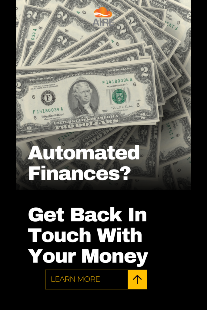 Automated Finances? Get back in touch with your money
