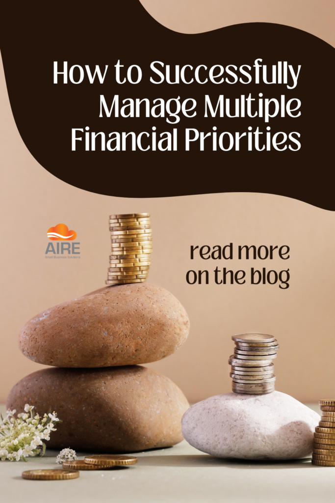 How to successfully manage multiple financial priorities 