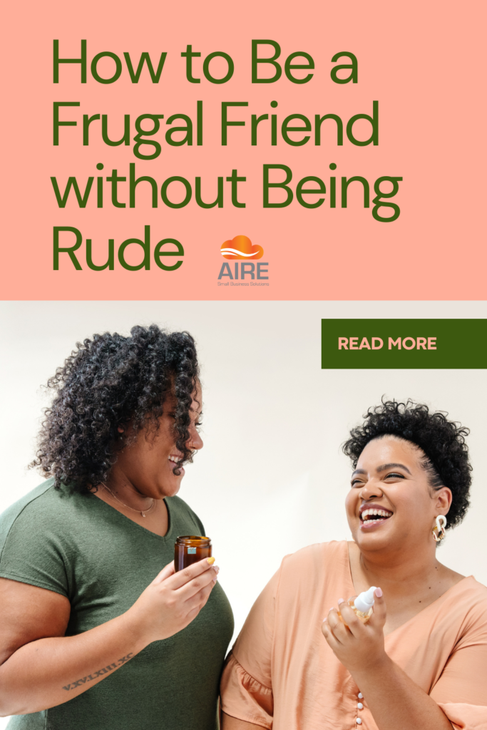 How to be a frugal friend without being rude