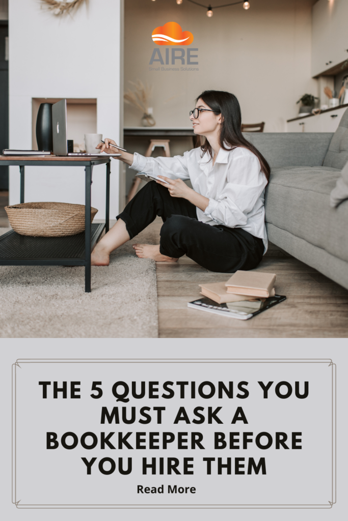The 5 questions you must ask a bookkeeper before you hire them