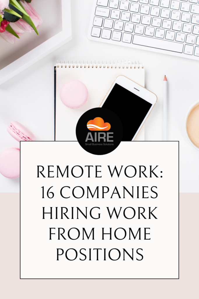 Remote work: 16 companies hiring work from home positions