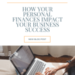 It’s easy to think of your business and personal finances as two separate worlds but the truth is, they’re deeply connected. The way you manage money in your personal life often sets the tone for how you handle your business finances. Read our new blog post to know a few things to think about when it comes to your personal finances and how they impact your business success.
